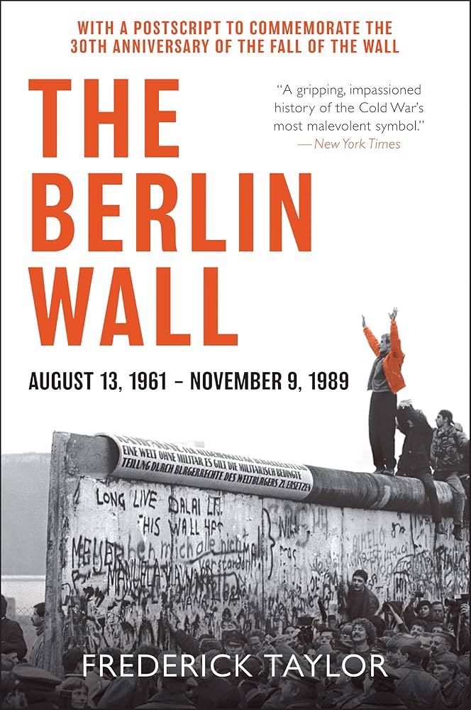 Amazon.com: The Berlin Wall: 9780062985880: Taylor